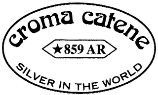 CROMA CATENE 859 AR SILVER IN THE WORLD