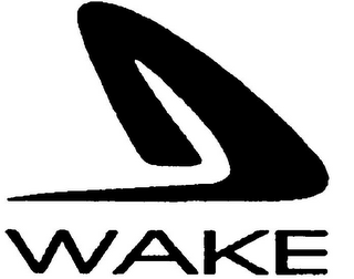 WAKE