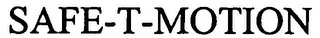 SAFE-T-MOTION