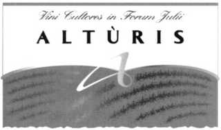 ALTÙRIS VINI CULTORES IN FORUM JULII