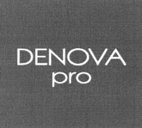 DENOVA PRO