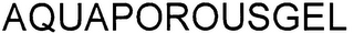 AQUAPOROUSGEL