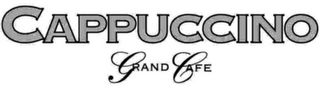 CAPPUCCINO GRAND CAFE