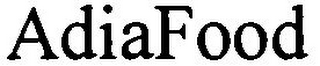 ADIAFOOD