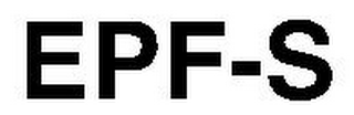 EPF-S