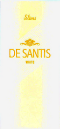 DE SANTIS WHITE