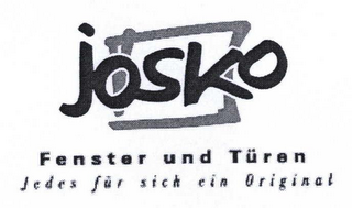 JOSKO FENSTER UND TÜREN JEDES FÜR SICH EIN ORIGINAL