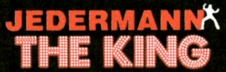 JEDERMANN THE KING