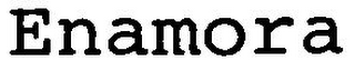 ENAMORA