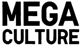 MEGA CULTURE