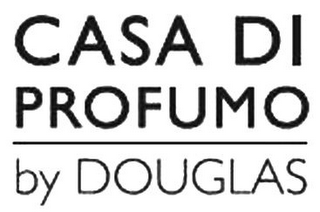 CASA DI PROFUMO BY DOUGLAS