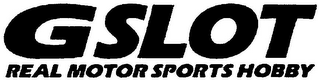 GSLOT REAL MOTOR SPORTS HOBBY