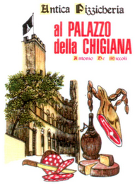 ANTICA PIZZICHERIA AL PALAZZO DELLA CHIGIANA