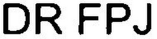 DR FPJ
