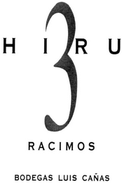 HIRU 3 RACIMOS BODEGAS LUIS CAÑAS