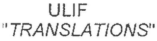 ULIF "TRANSLATIONS"