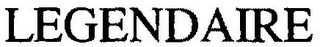LEGENDAIRE