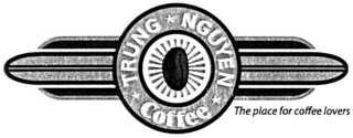 TRUNG, NGUYEN, COFFEE, THE PLACE FOR COFFEE LOVERS