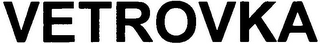 VETROVKA