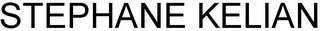 STEPHANE KELIAN