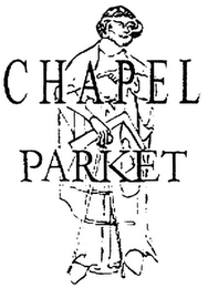 CHAPEL PARKET