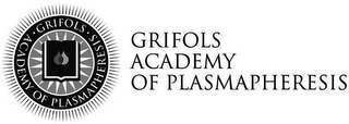 GRIFOLS ACADEMY OF PLASMAPHERESIS