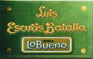 LUIS ESCURIS BATALLA MARCA LOBUENO