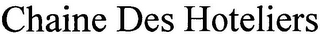 CHAINE DES HOTELIERS