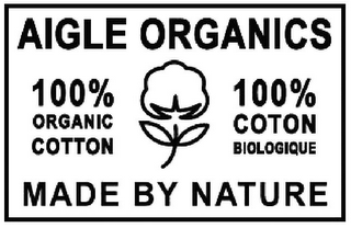 AIGLE ORGANICS 100% ORGANIC COTTON 100% COTON BIOLOGIQUE MADE BY NATURE