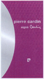 PIERRE CARDIN SIGNÉ CARDIN