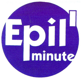 EPIL' MINUTE