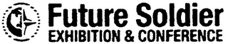 FUTURE SOLDIER EXHIBITION & CONFERENCE