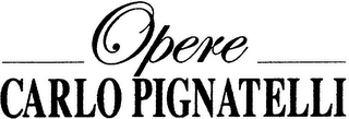 OPERE CARLO PIGNATELLI