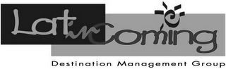 LATINCOMING DESTINATION MANAGEMENT GROUP