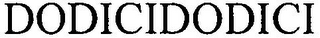 DODICIDODICI