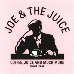 JOE & THE JUICE COFFEE, JUICE AND MUCH MORE SINCE 2002