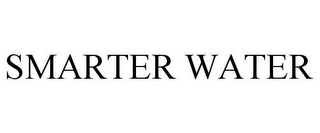 SMARTER WATER