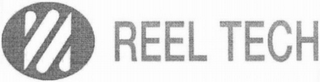 REEL TECH