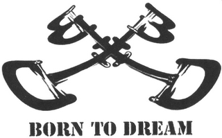 BORN TO DREAM