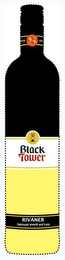 BLACK TOWER RIVANER DELICIOUSLY SMOOTH AND FRUITY REH KENDERMANN AWARD WINNING WINES