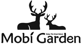 MOBI GARDEN ENJOY THE GREAT NATURE