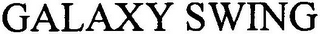 GALAXY SWING