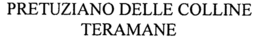 PRETUZIANO DELLE COLLINE TERAMANE
