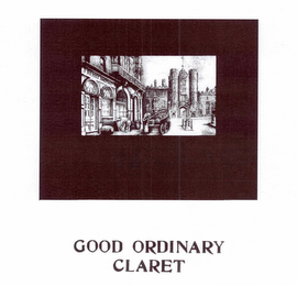 GOOD ORDINARY CLARET