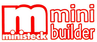 M MINISTECK MINI BUILDER