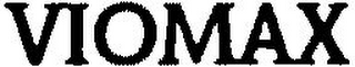 VIOMAX