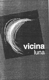 VICINA LUNA