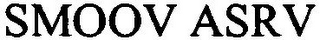 SMOOV ASRV