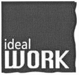 IDEAL WORK