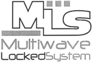 MLS MULTIWAVE LOCKED SYSTEM